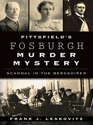 cover image of Pittsfield's Fosburgh Murder Mystery